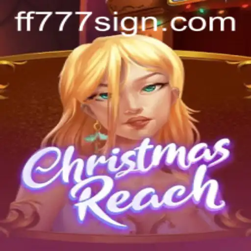 Exploring the New Sensation: ChristmasReach and the Magic of FF777